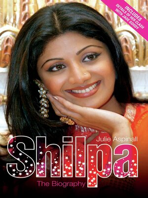 cover image of Shilpa Shetty--The Biography